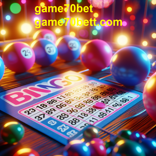 Bingo: O Jogo de Sorte e Diversão do game70bet